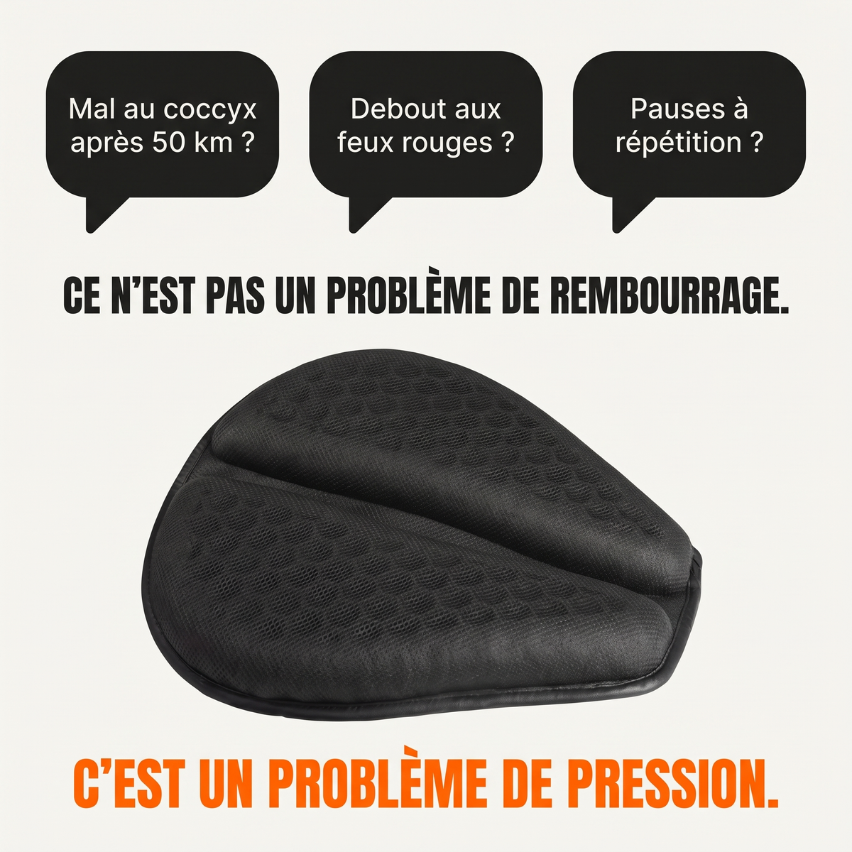 Ce n'est pas un problème de rembourrage, c'est un problème de pression